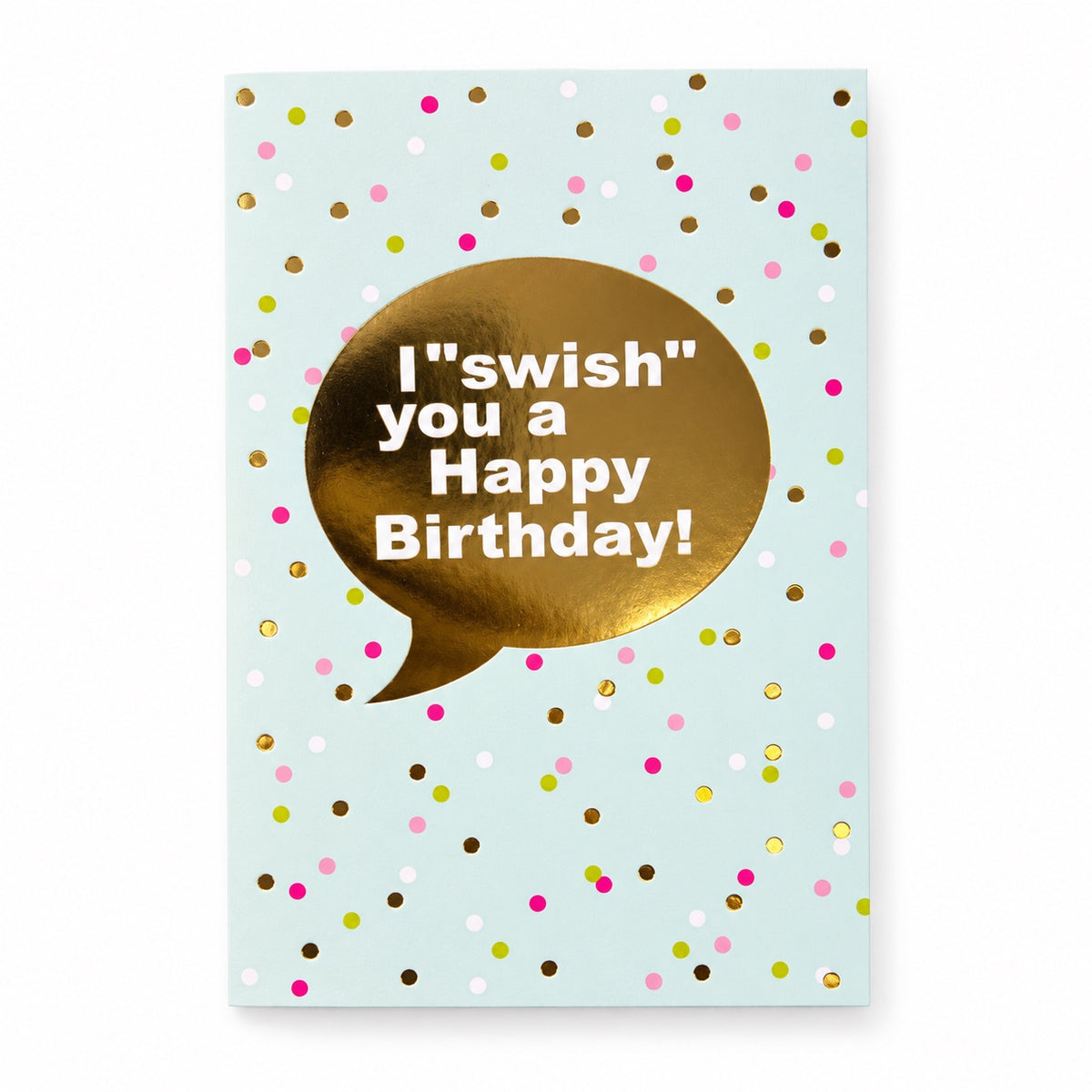 Gratulationskort I swish you a Happy Birthday – produktbild